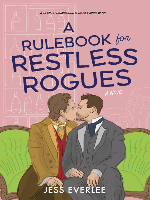 Title details for A Rulebook for Restless Rogues by Jess Everlee - Wait list